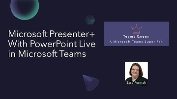 Microsoft Presenter+ With PowerPoint Live in Microsoft Teams