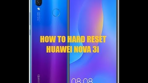 How to Hard Reset Huawei Nova 3i (INX-LX2)
