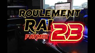 RoulementN⁰ 23 ( RAI ) spécial Dj . 100 %  Algérien