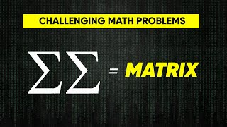 🔥 Double Summation understood by Matrix | Math Challenging Problems | Episode 5 | Anup Sir
