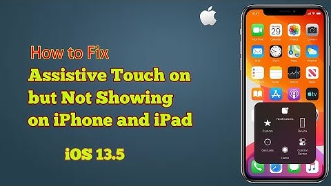 Assistive Touch On but Not Showing on iPhone and iPad after iOS 13.5.1/14 - Here