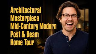 Architectural Masterpiece | Ray K. Mosher AIA Mid-Century Modern Post & Beam Home Tour