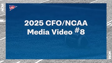 2025 CFO/NCAA Media Video #8