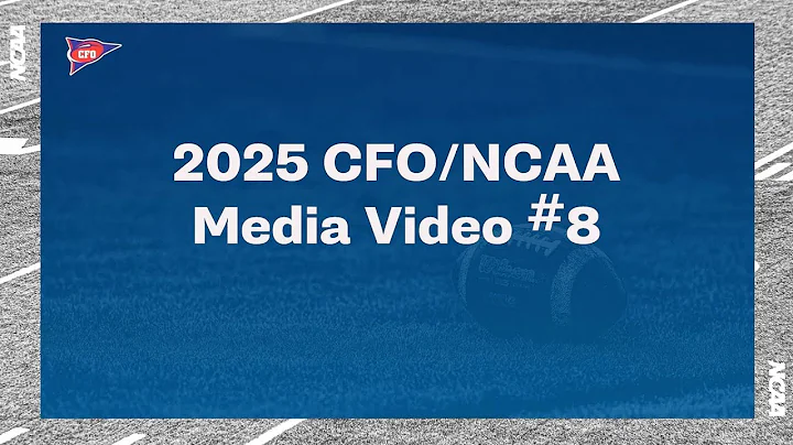 2025 CFO/NCAA Media Video #8