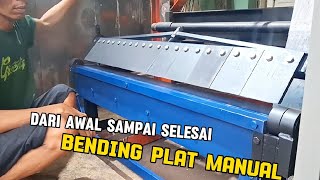 Manual Bending Plat Proses Dari Awal Sampai Selesai