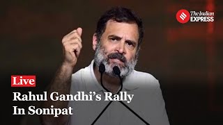 Rahul Gandhi Addresses Rally In Sonipat, Haryana | Lok Sabha Election 2024