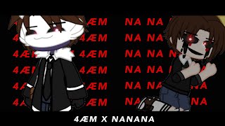 Download Lagu 4ÆM X NANANA meme [FNAF] ft: Michael Afton and C.C Afton MP3