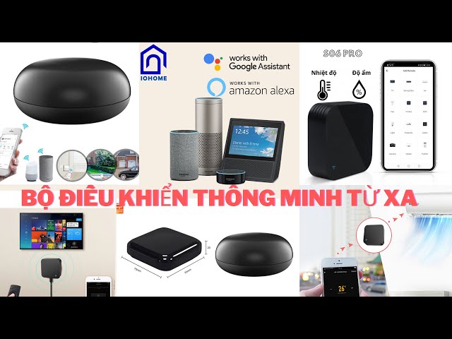 Hướng dẫn Điều khiển bằng giọng nói thiết bị thông minh, các bộ điều khiển hồng ngoại IR + RF iohome