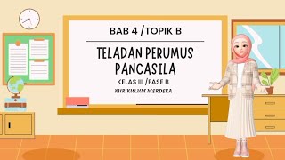 PPkn Bab 4 Topik B Teladan Perumus Pancasila|Kelas 3 Fase B #kelas3 #ppkn #kurikulummerdeka PPkn Bab 4 Topik B Teladan Perumus Pancasila|Kelas 3 Fase B #kelas3 #ppkn #kurikulummerdeka