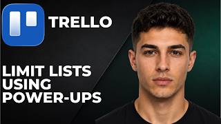 Trello How To Limit Lists Using Power Ups Step By Step Beginner Tutorial 2026