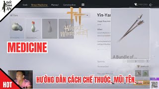 Where Winds Meet | Hướng dẫn chế thuốc, mũi tên, cung lên, thức ăn, ngoại thất - Craft Medicine screenshot 5