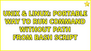 Unix & Linux: Portable way to run command without PATH from bash script