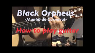 Black Orpheus -Manha de Carnaval -黒いオルフェ-Luiz Bonfa-レッスン動画　柳澤伸之 chords