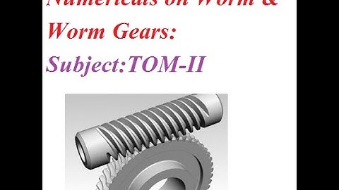 Numerical on Worm Gear