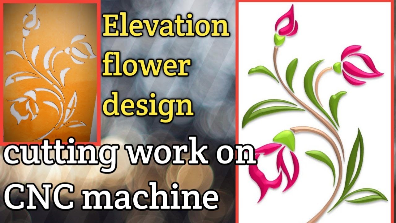 Elevation flower design 2d cutting on CNC machine work YouTube