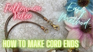 How to Make Easy Cord Ends For Leather Necklaces - The Easy Method
