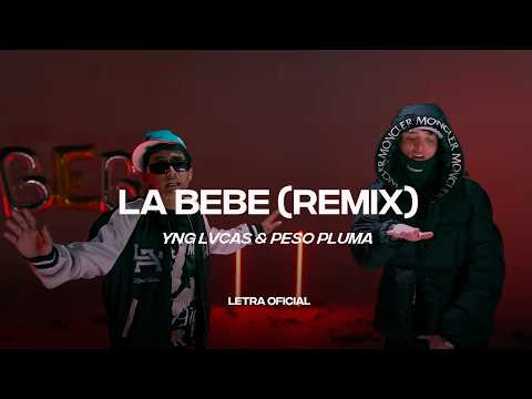Yng Lvcas, Peso Pluma - La Bebé (Lyric Video) | CantoYo