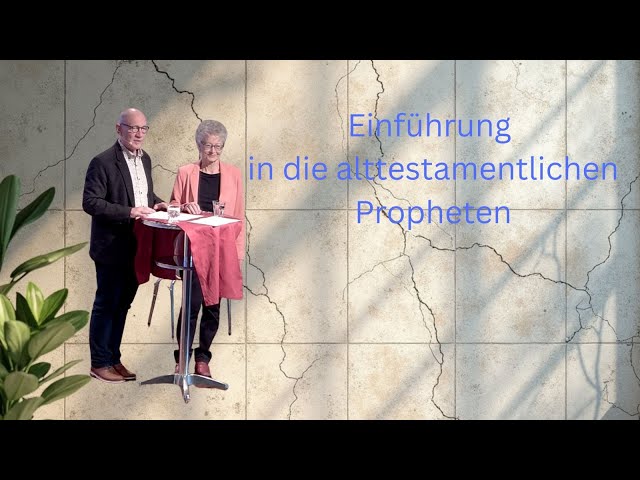 Einführung in die alttestamentlichen Propheten