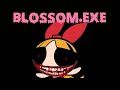 Blossom.EXE [Суперкрошки.ЕХЕ :D]