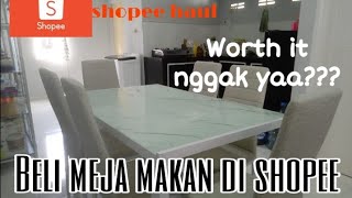 SHOPEE HAUL MEJA MAKAN - WORTH IT ATAU NGGAK?