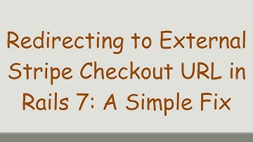 Redirecting to External Stripe Checkout URL in Rails 7: A Simple Fix