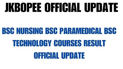 JKBOPEE BSC NURSING RESULT OFFICIAL UPDATE