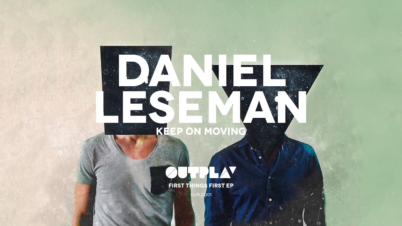 Daniel Leseman - Keep On Moving adlı videoyu YouTube'da izle Daniel Leseman - Keep On Moving adlı videoyu YouTube'da izle