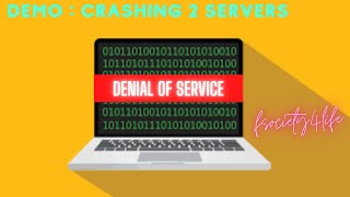 Crashing servers with DOS attack (Demonstration)