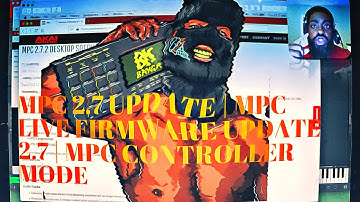 MPC 2.7 Update | MPC Live Firmware Update 2.7 | MPC Controller Mode