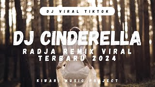 Dj Cinderella  Radja  Song Slow Remix Viral Tik Tok Terbaru