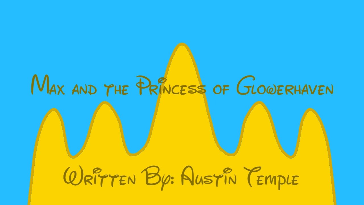 Max and the Princess of Glowerhaven 