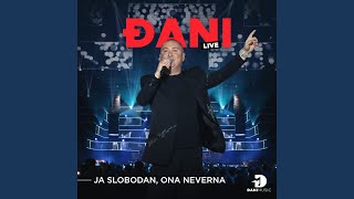 Ja slobodan ona neverna (Live)