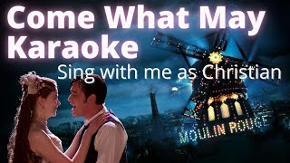 Video thumbnail of "Come What May Karaoke - (Satine only) Sing with me as Christian"