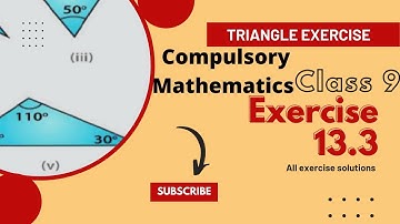 त्रिभुज अभ्यास 13.3 समाधान कक्षा 9 गणित Class 9 Compulsory Mathematics Triangle Exercise
