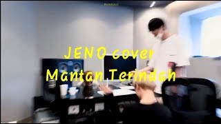 [NCT Cover] Jeno - Mantan Terindah