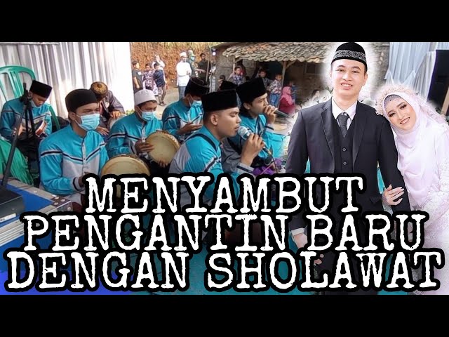 PENYAMBUTAN PENGANTIN PRIA DENGAN SHOLAWAT THOLA'AL BADRU ALAINA || AL - HIDAYAH Terbaruuuu... !! class=