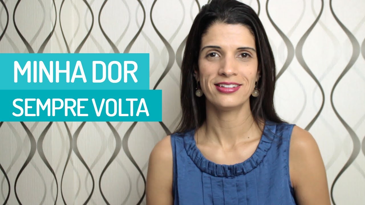 dor cervical causas Porque minha dor sempre volta?