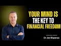 Your Mind Is the Key to Financial Freedom | Dr Joe Dispenza Motivation