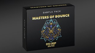Big Drip Sounds - Masters Of Bounce (Sample Pack)
