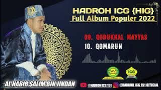SOLAWAT TERBARU 2022||VERSI HADROH ICG QODUKKAL MAYYAS & QOMARUN ALBUM HIG