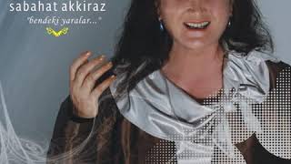 Sabahat Akkiraz - Yaz Bahar Ayları [ Akkiraz Müzik ]