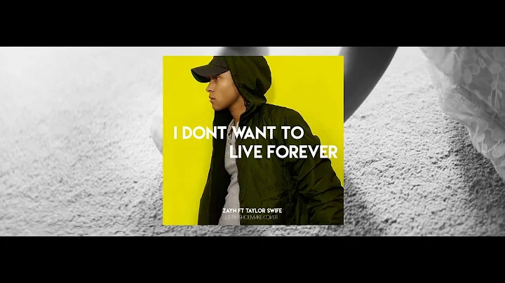 ZAYN & Taylor Swift - I Don't Wanna Live Forever |...