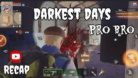 Darkest Days Zombie Recap | Best Action & Shooting Scenes Compilation | 4K 60fps 