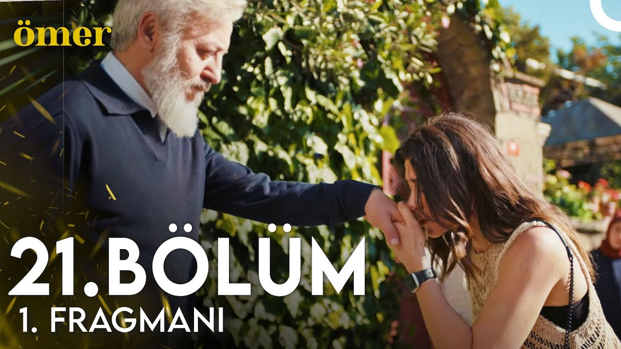 Ömer Dizisi Sezon Finali: 21. Bölüm Fragmanı! , fragmanı, bölüm tanıtımı İncelemesi Ömer Dizisi Sezon Finali: 21. Bölüm Fragmanı! , fragmanı, bölüm tanıtımı İncelemesi