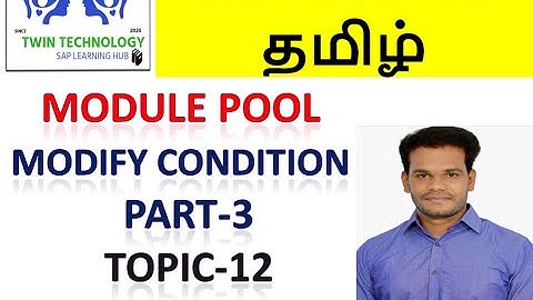 Sap abap module pool part 3 video12 in tamil