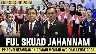 PECAH TANGIS YOLLA TIDAK MASUK DAFTAR, PP PBVSI RESMIKAN 14 PEMAIN HANDAL MENUJU AVC CHALLENGE 2024