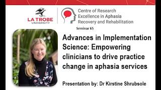 Advances in Implementation Science: for clinicians in aphasia services.