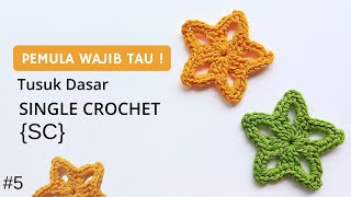 #15 TUSUK DASAR SINGLE CROCHET (SC) | Belajar merajut untuk pemula |TAHAP 5