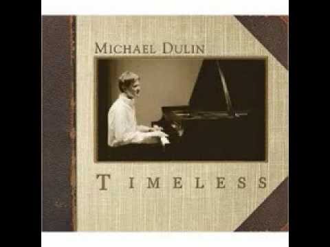 Michael Dulin - Love's Dream (Timeless)