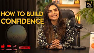 How To Build Confidence by Dr. Meghana Dikshit | English